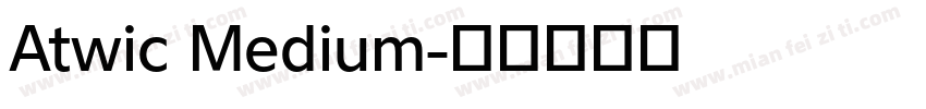 Atwic Medium字体转换